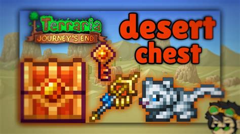 Mirage Crates contain items found in standard crates, and always contain one item normally found in a Sandstone Chest in the Underground Desert. . Desert chest terraria